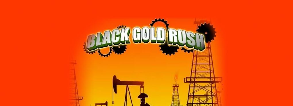 Black Gold Rush